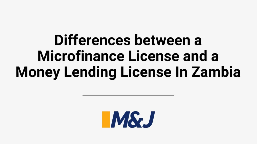 Differences Between Microfinance and Money Lending Licenses in Zambia