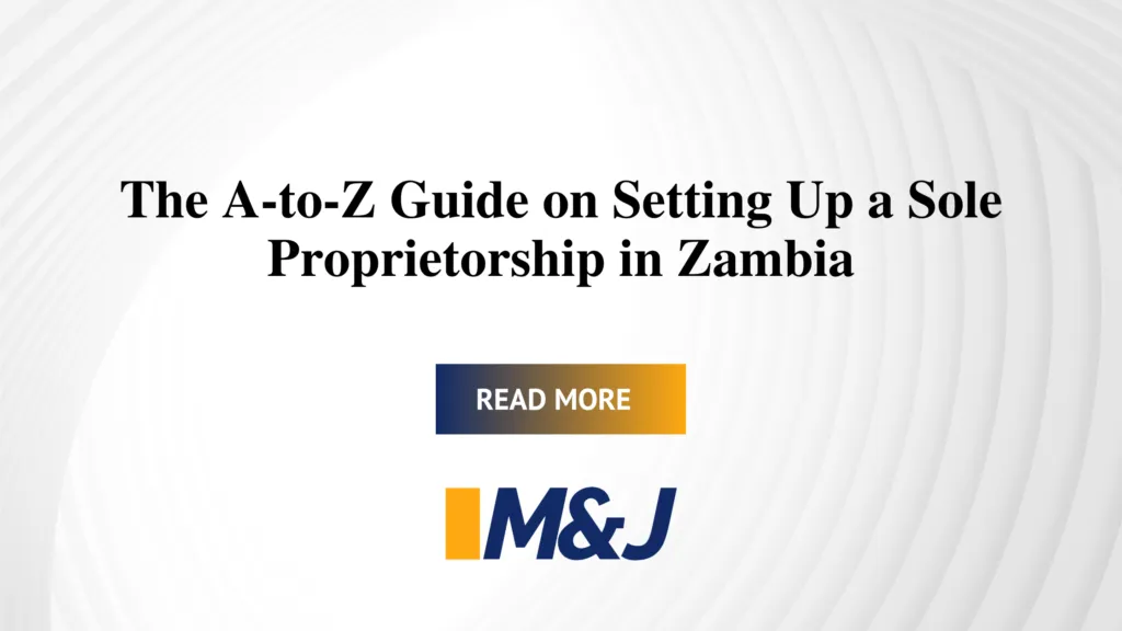 The A-to-Z Guide on Setting Up a Sole Proprietorship in Zambia