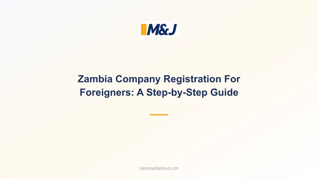 Zambia Company Registration For Foreigners: A Step-by-Step Guide